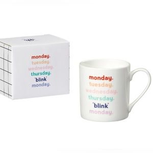 “monday. tuesday. wednesday. thursday. *blink* monday.” ceramic mug/giftable box